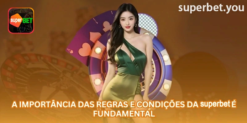 Termos aplicáveis a jogos e pagamentos na superbet