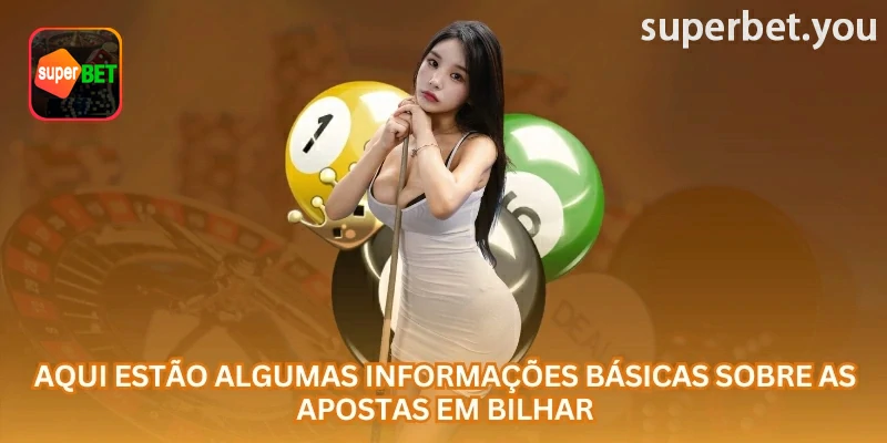 apostas em bilhar na superbet com informações da interface