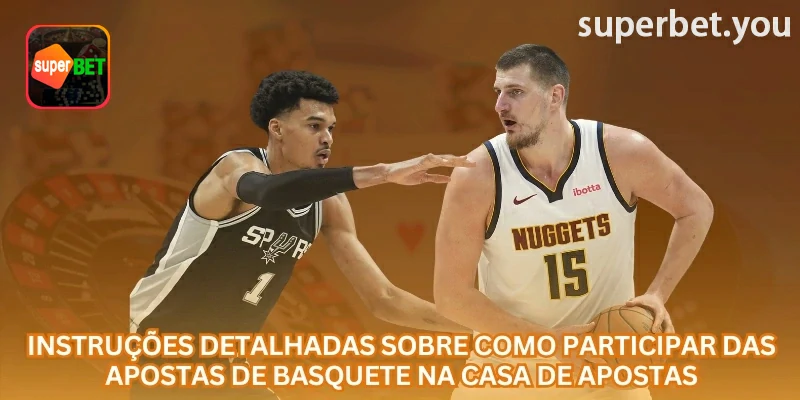 apostas em basquete na superbet com informações da interface