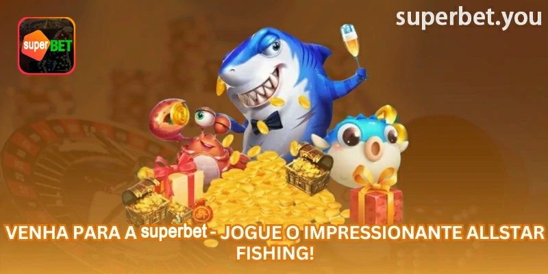 Tela de Allstar Fishing disponível em superbet.you